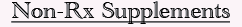 Non-Rx Supplements